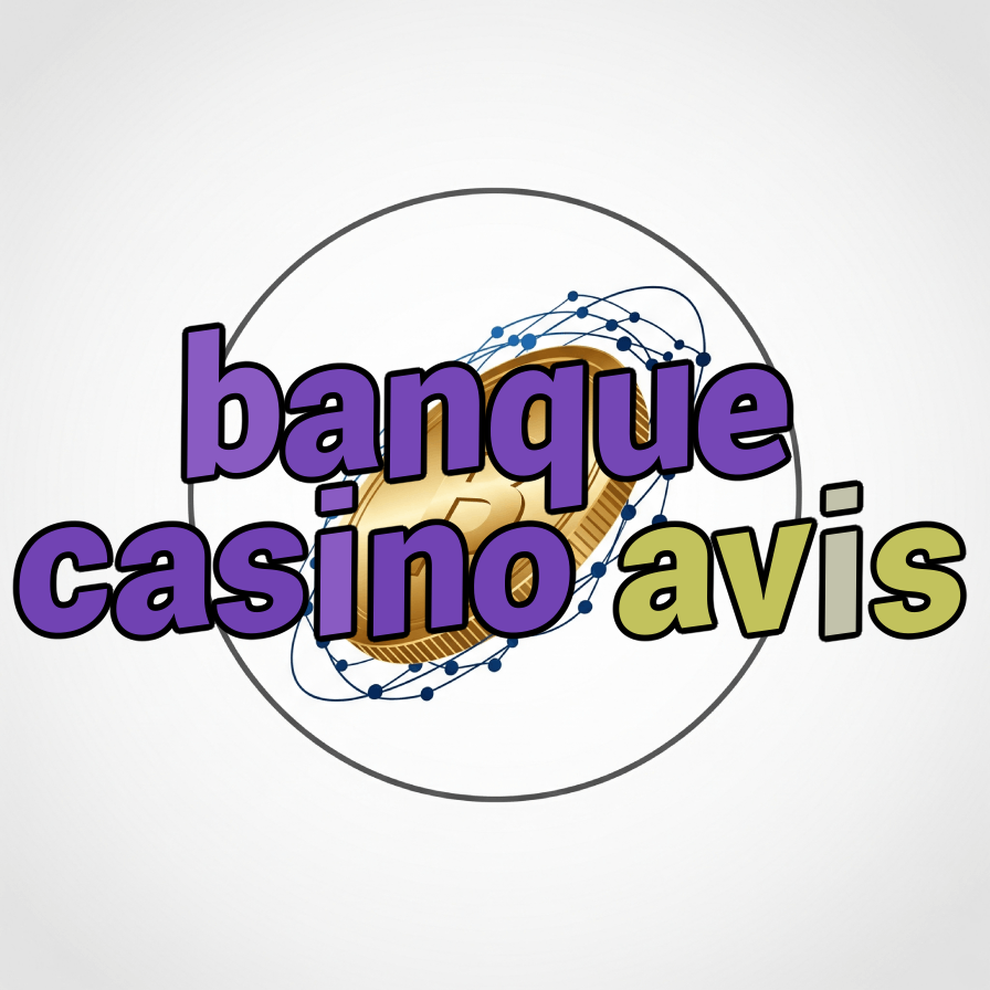 banque casino avis